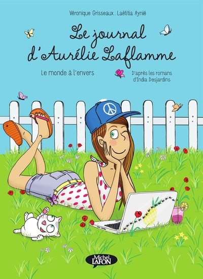 Le journal d'Aurélie Laflamme - Le monde à l'envers