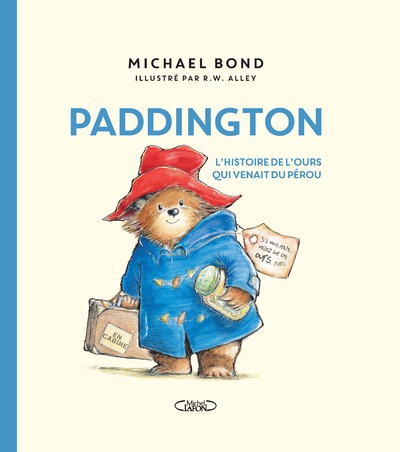Paddington - L'histoire de l'ours qui venait du Pérou - Nouvelle édition - Le livre qui a inspiré le film événement - Album Jeunesse