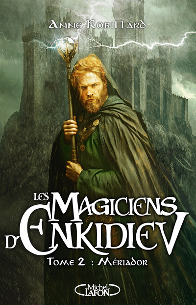 Les magiciens d'Enkidiev - Tome 2 Mériador : Le nouveau cycle de la saga culte dheroic fantasy Les Chevaliers dÉmeraude