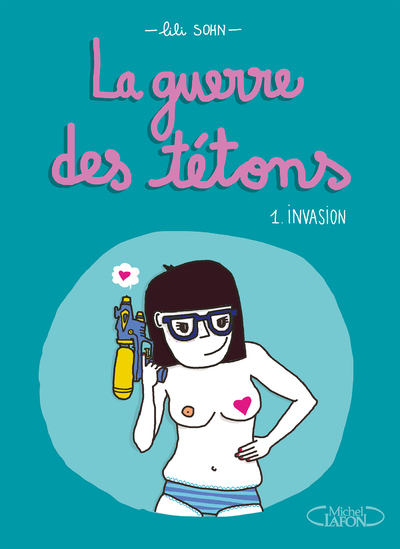 La guerre des tétons - Nouvelle édition - Tome 1