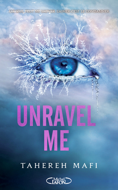 Unravel Me - Edition brochée - Tome 2 - Saison 1 de la saga Shatter Me