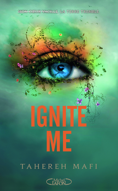 Ignite Me - édition brochée - Tome 3 - Saison 1 de la saga Shatter Me