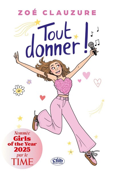 Tout donner ! Le premier roman de Zoé Clauzure, nommée Girls of the Year 2025 par le Time