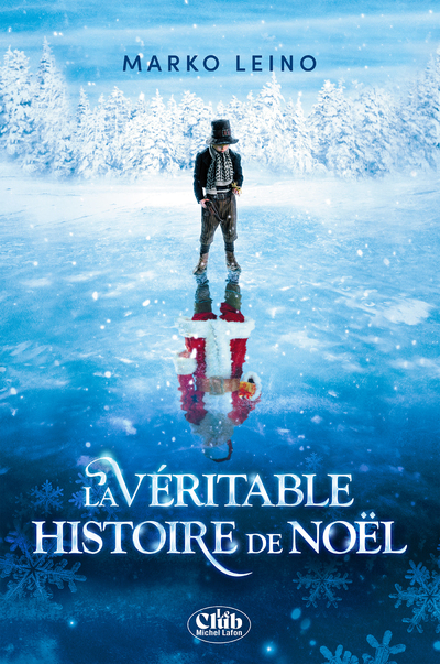 La Véritable Histoire de Noël - Nouvelle édition