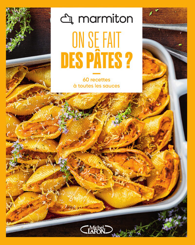 MARMITON - On se fait des pâtes ? - Nouvelle édition
