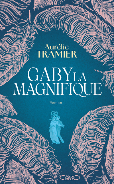 Gaby la magnifique - Par l'autrice de Bien-aimée, Prix des lecteurs U 2026