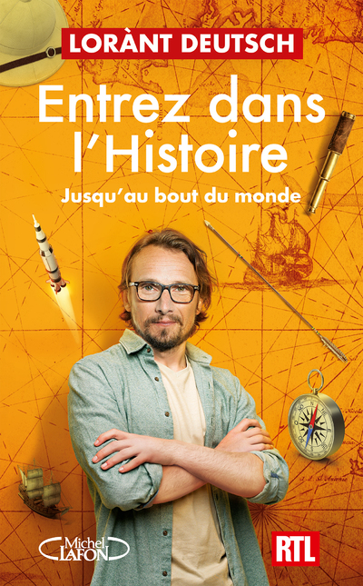 Entrez dans l'Histoire - Tome 4 Jusqu'au bout du monde
