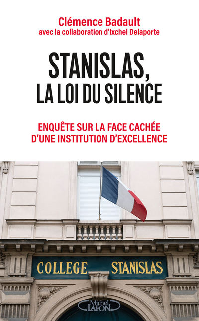 Stanislas, la loi du silence - Enquête sur la face cachée d'une institution d'excellence