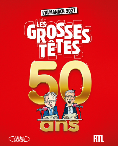 Almanach des Grosses Têtes 2027 - Edition des 50 ans