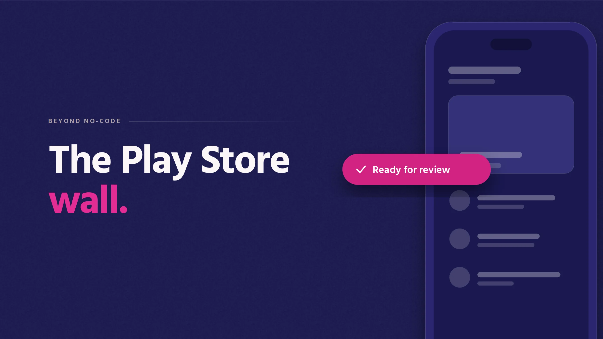 The Play Store wall. Cover illustration: an oversized phone showing an app screen, with a pink Ready for review pill.