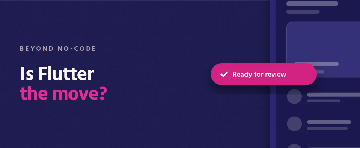 Is Flutter the move? Cover illustration: an oversized phone showing an app screen, with a pink Ready for review pill.
