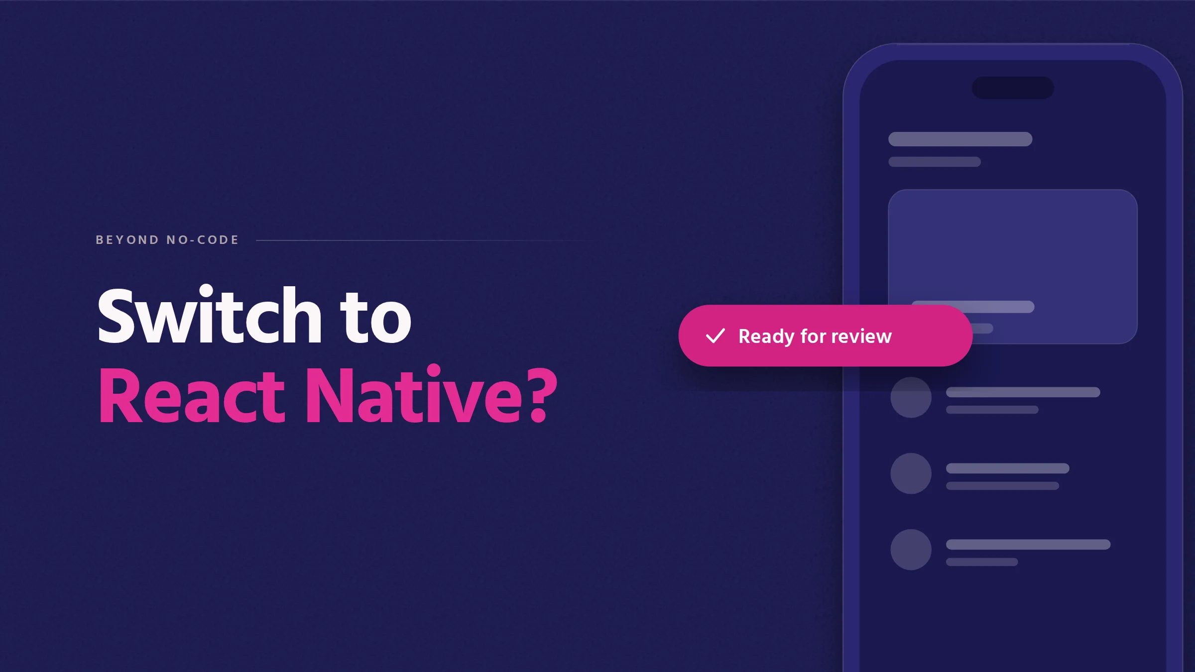 Switch to React Native? Cover illustration: an oversized phone showing an app screen, with a pink Ready for review pill.