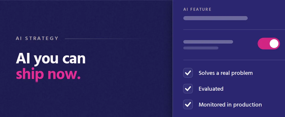 AI you can ship now. Cover illustration: an AI feature panel with its toggle switched on and a checklist of real problem, evaluated and monitored.
