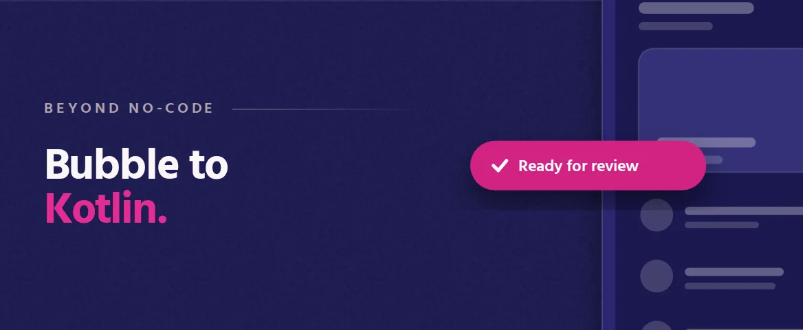 Bubble to Kotlin. Cover illustration: an oversized phone showing an app screen, with a pink Ready for review pill.