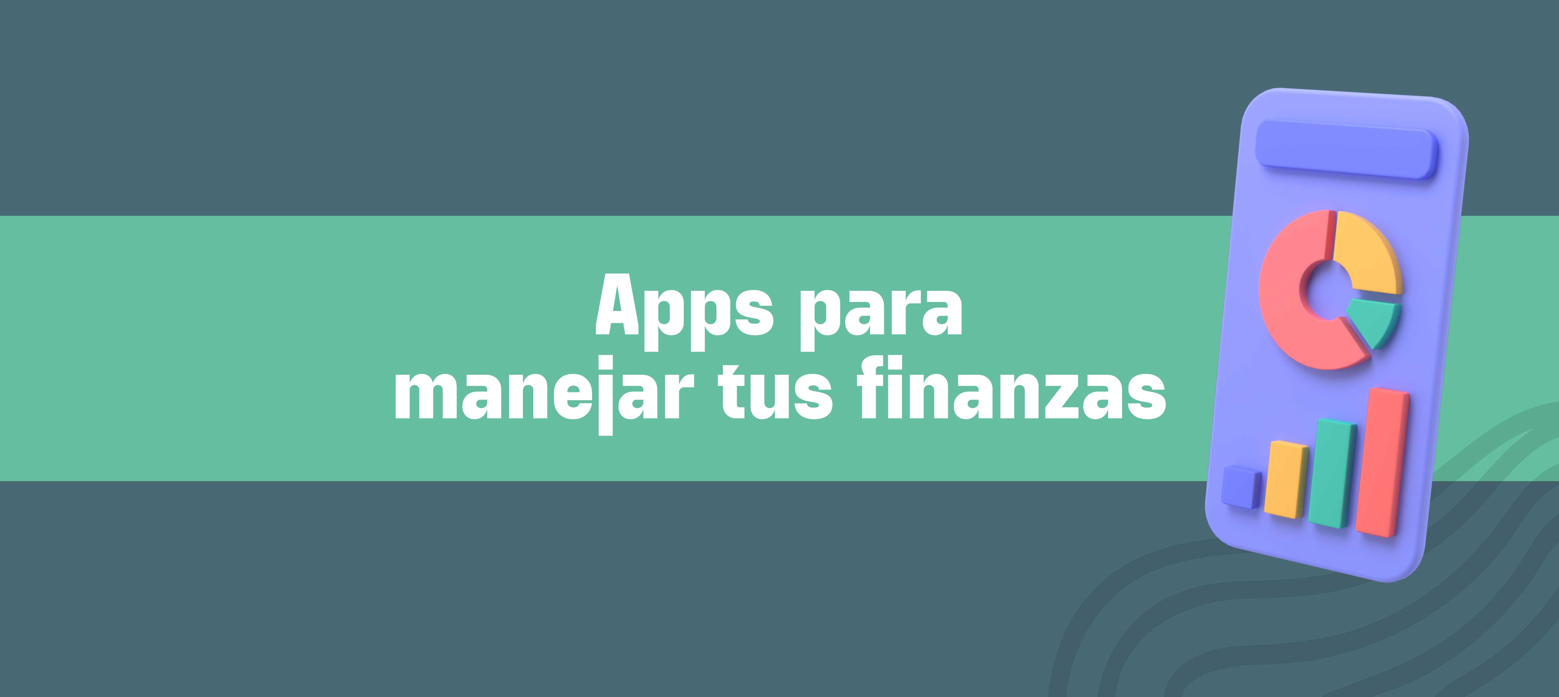 Apps de finanzas personales para llevar cuentas