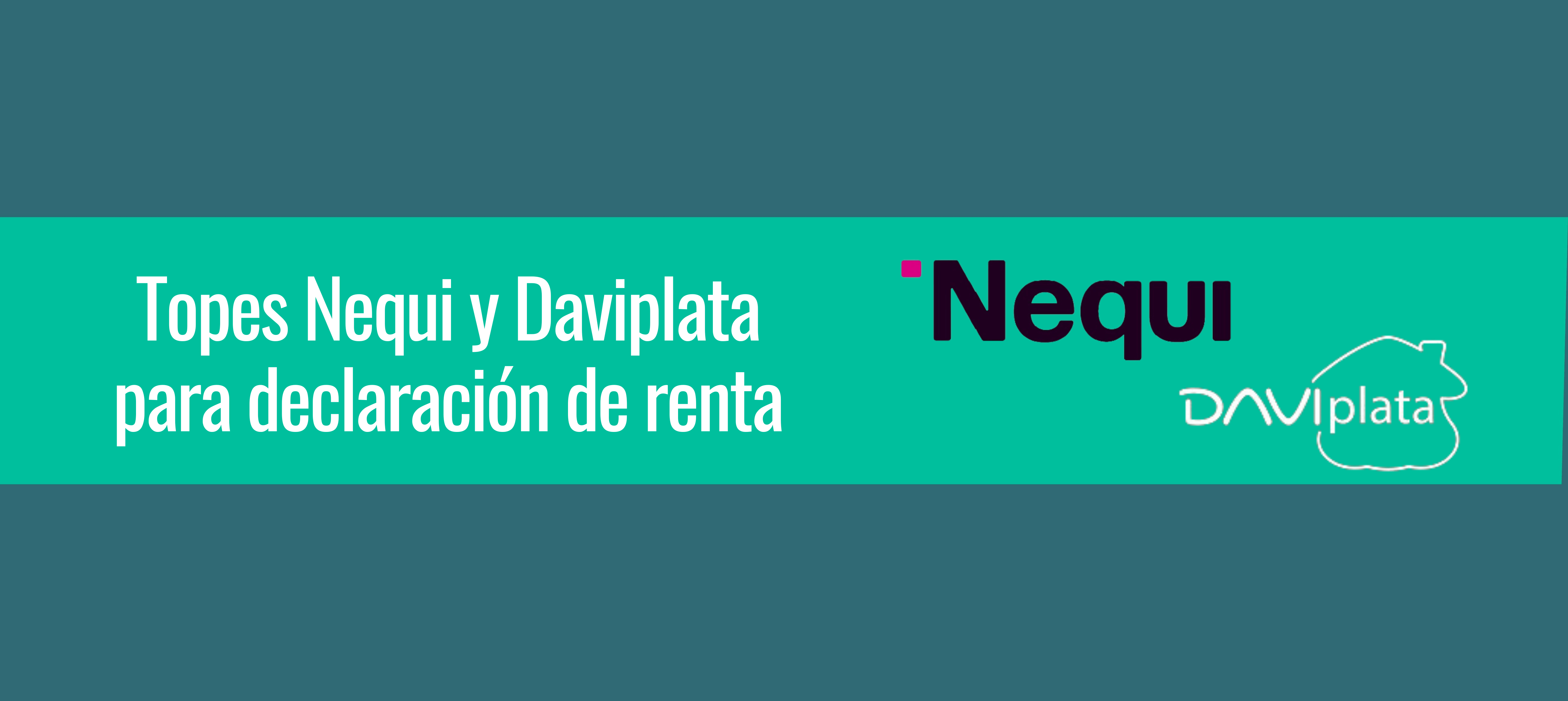 ¿Debo declarar renta por transacciones en Nequi o Daviplata?