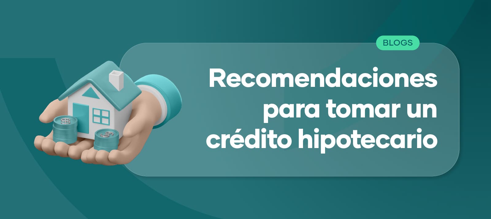 Recomendaciones para tomar un crédito hipotecario