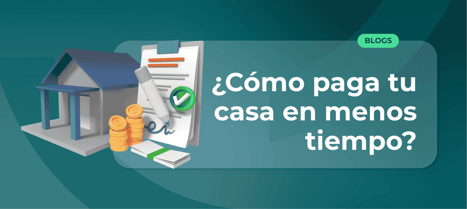 Secretos para pagar tu casa en menos tiempo en Colombia