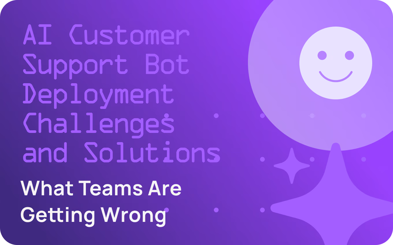 AI Customer Support Bot Deployment Challenges and Solutions in 2026