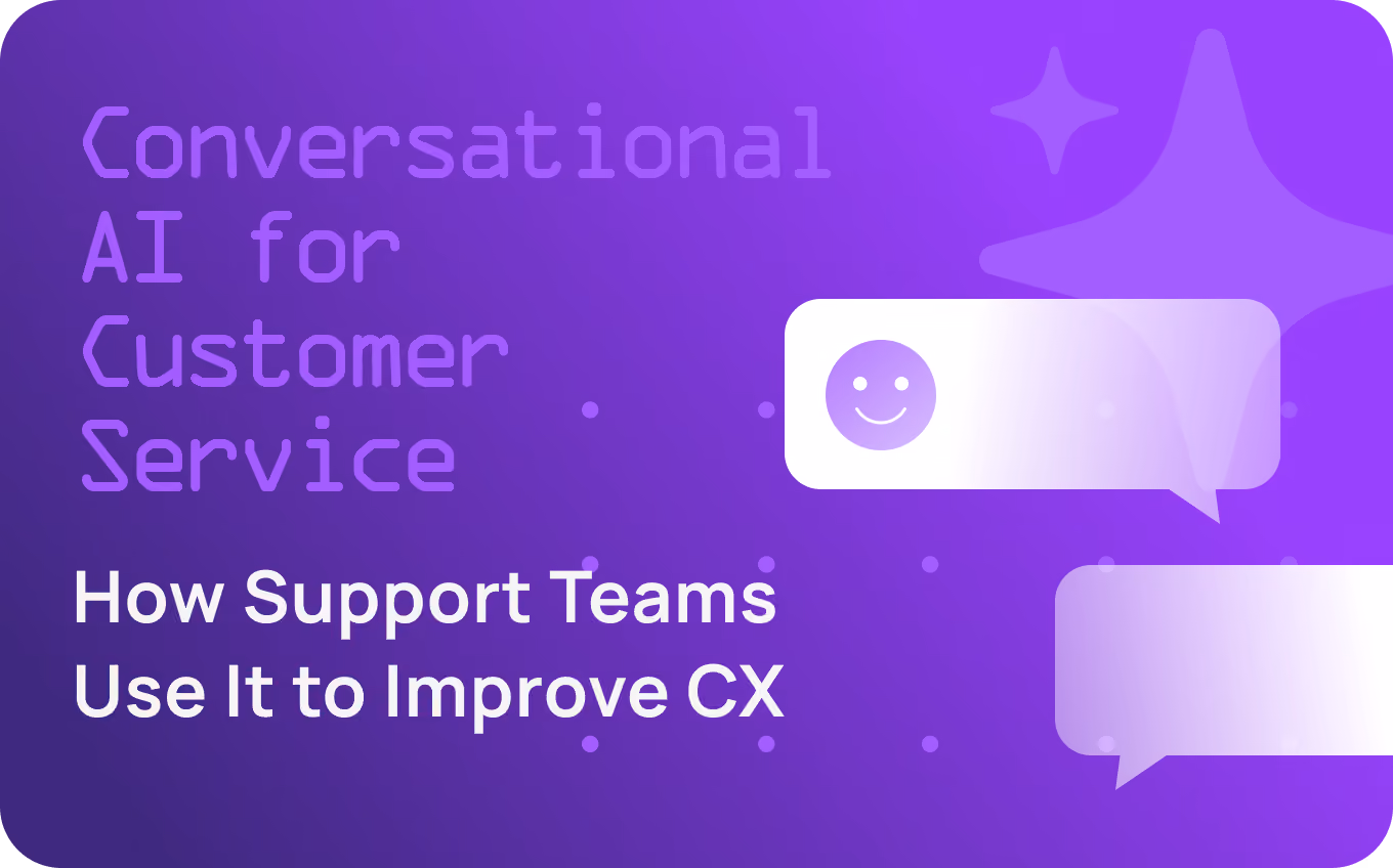How Support Teams Use Conversational AI to Improve CX in 2026