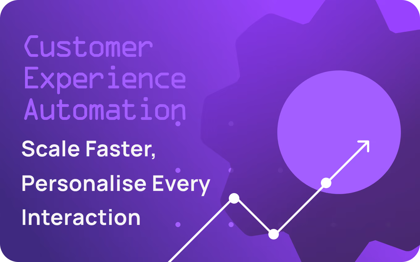 Customer Experience Automation in 2026: Personalise Every Interaction