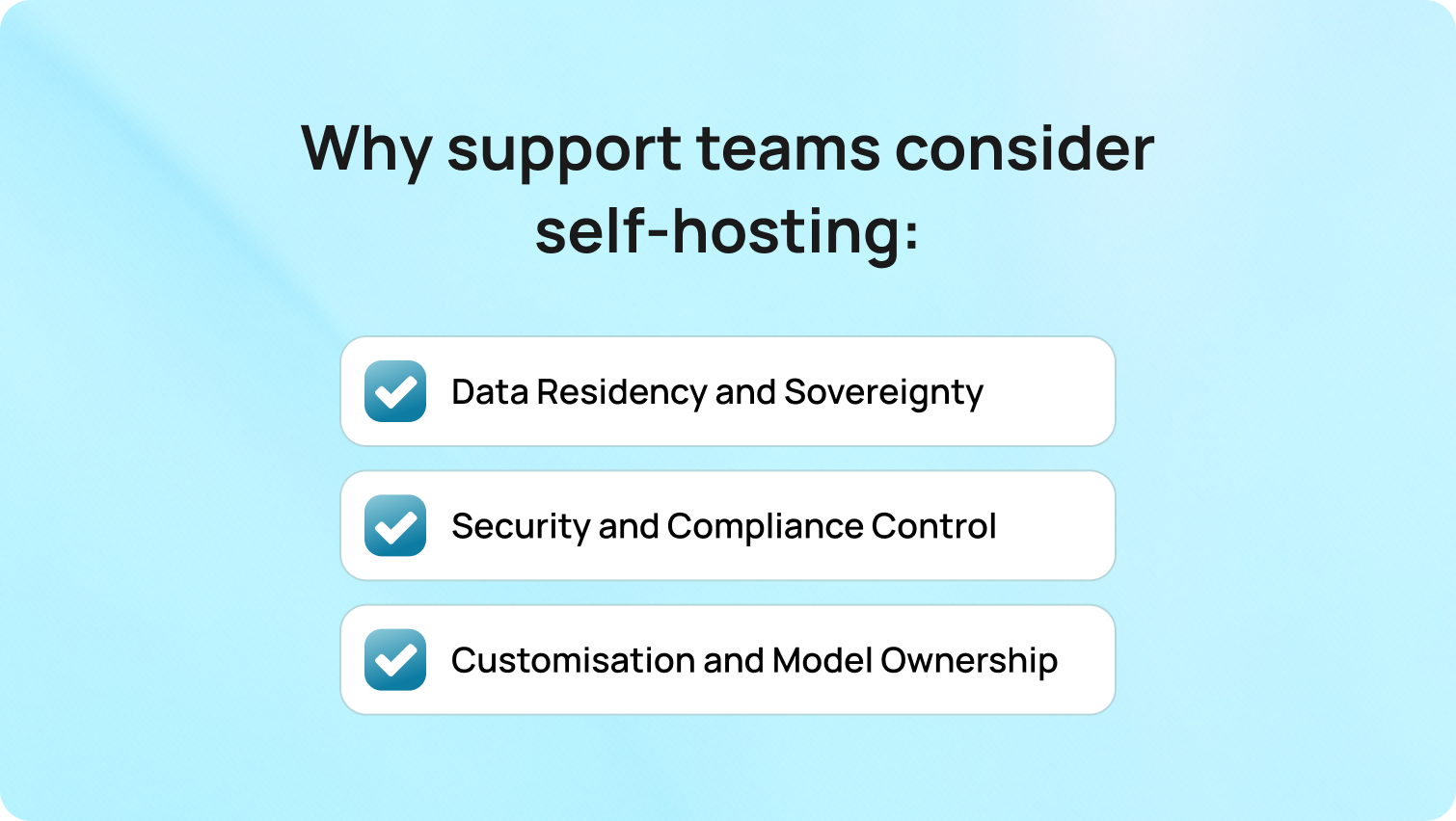 Why Support Teams Consider Self-Hosting