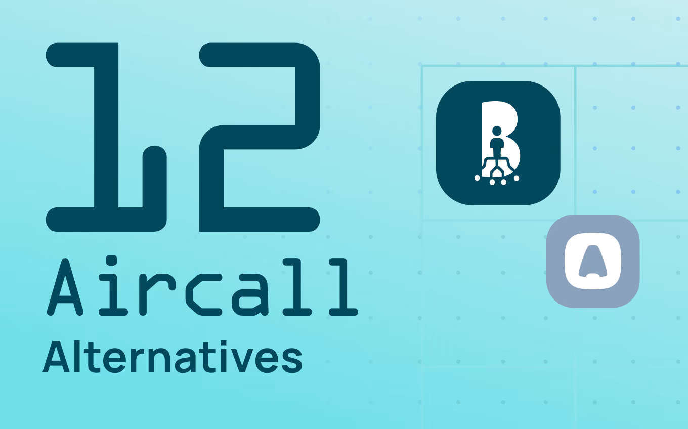 12 Aircall Alternatives to Consider for Your Contact Center in 2026