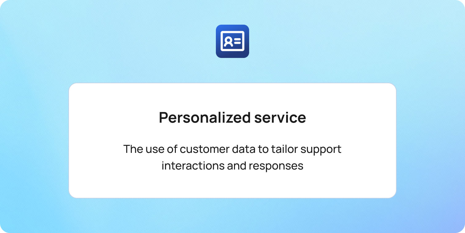 Personalized service