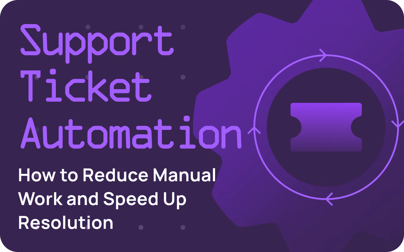 Support Ticket Automation: Reduce Manual Work in 2026