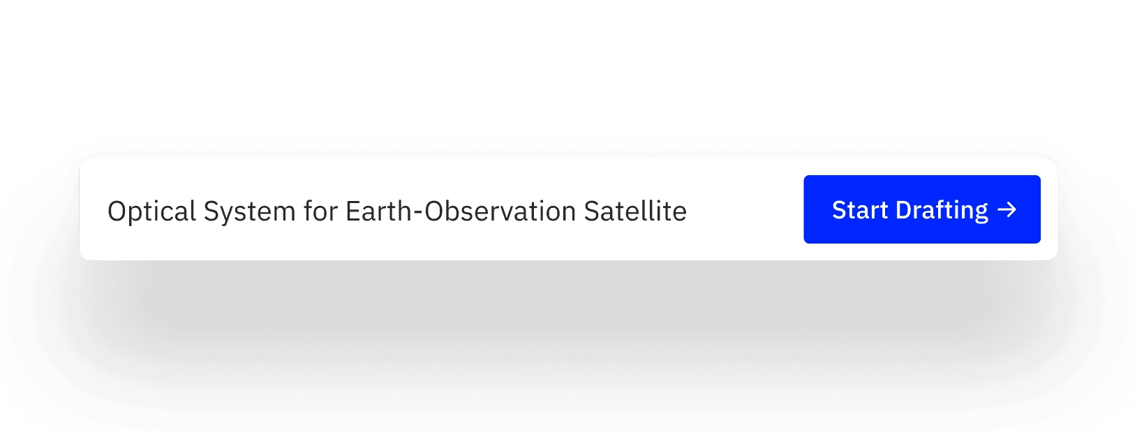 Input field labeled Optical System for Earth-Observation Satellite with a blue Start Drafting button.