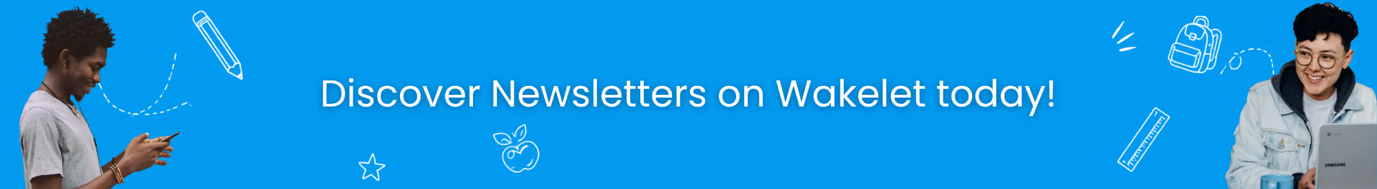 A banner reading Discover Newsletters on Wakelet today!