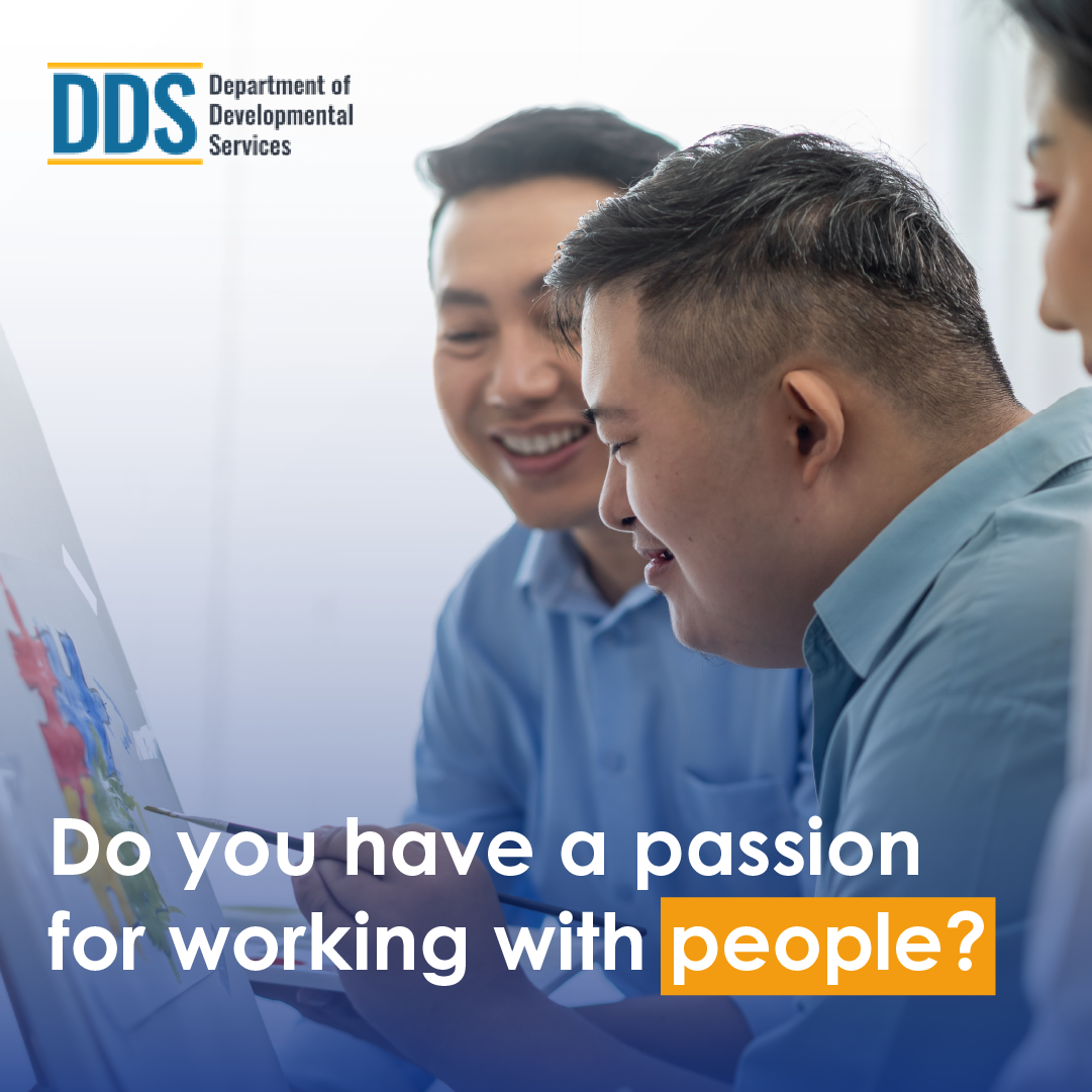 DDS campaign graphic showing an intern supporting a person with developmental disabilities with their painting. The message says "Do you have a passion for working with people?"