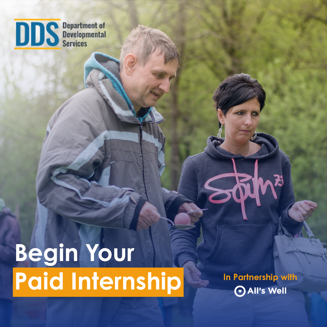 DDS campaign graphic showing an intern walking with a developmentally disabled person in a park. The supporting text says "Begin your paid internship."