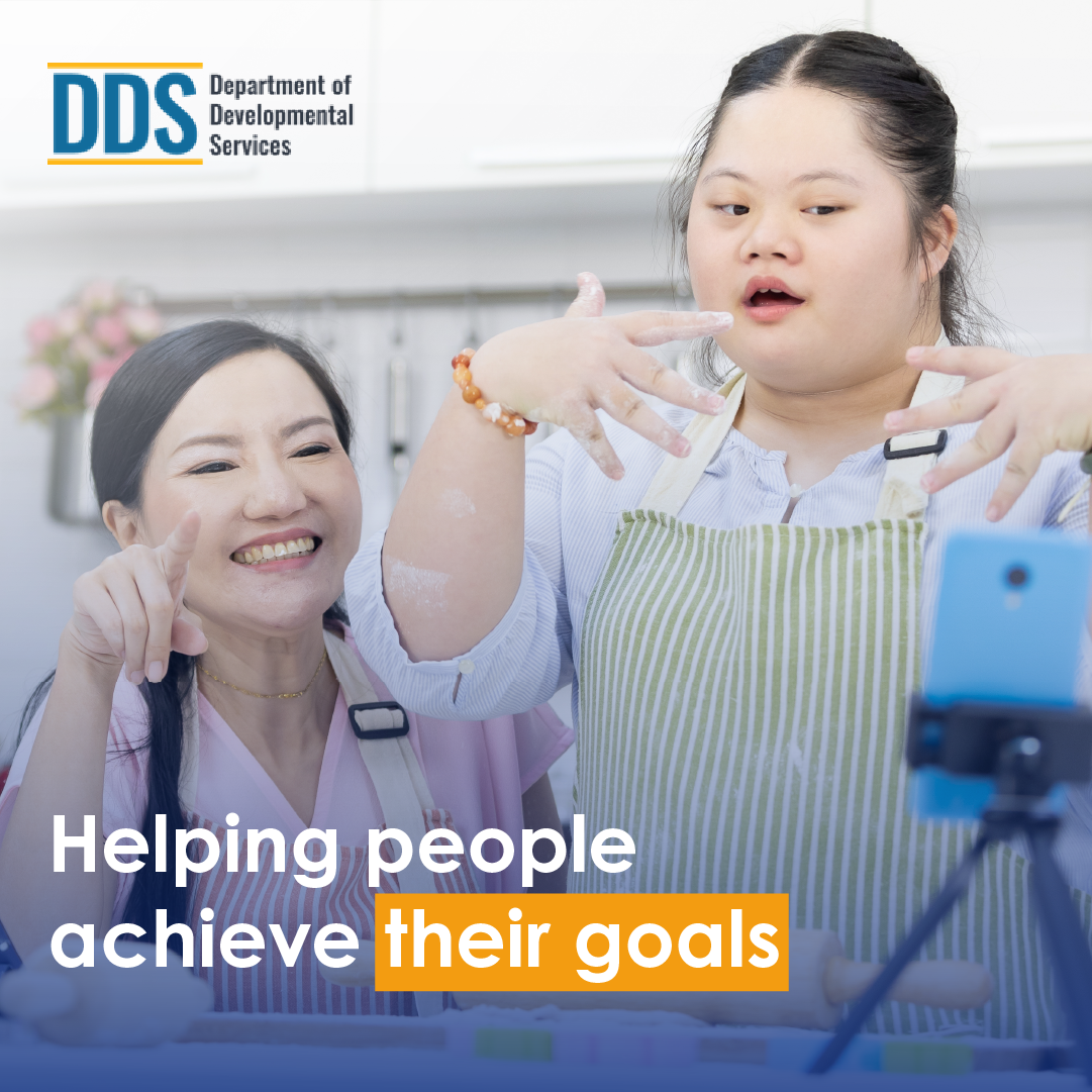 DDS Campaign graphic showing an intern supporting a person with developmental disabilites in the kitchen. The message says "Helping people achieve their goals."