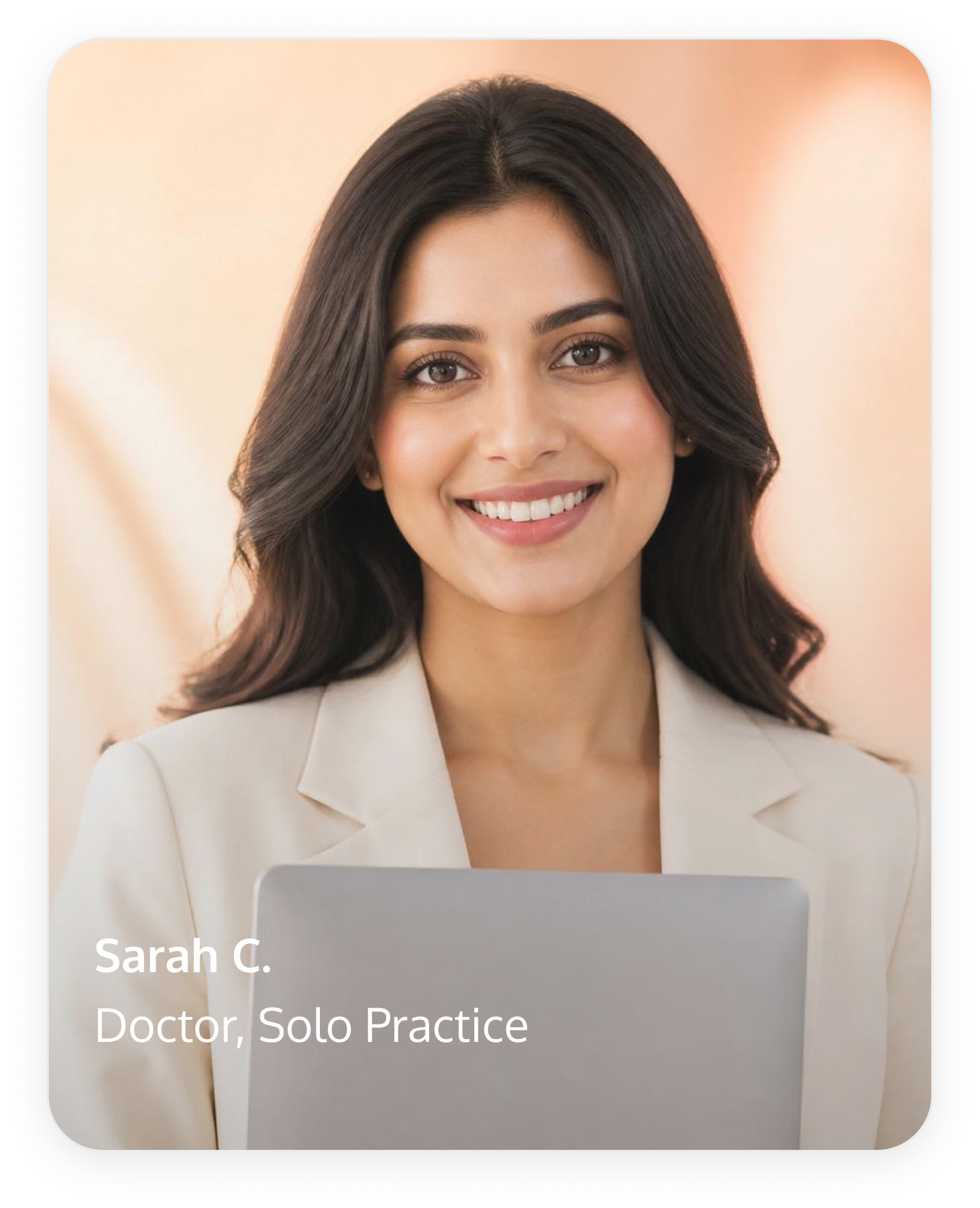 Smiling woman with long dark hair wearing a light beige blazer, holding a laptop, with text on image reading 'Sarah C. Doctor, Solo Practice.'
