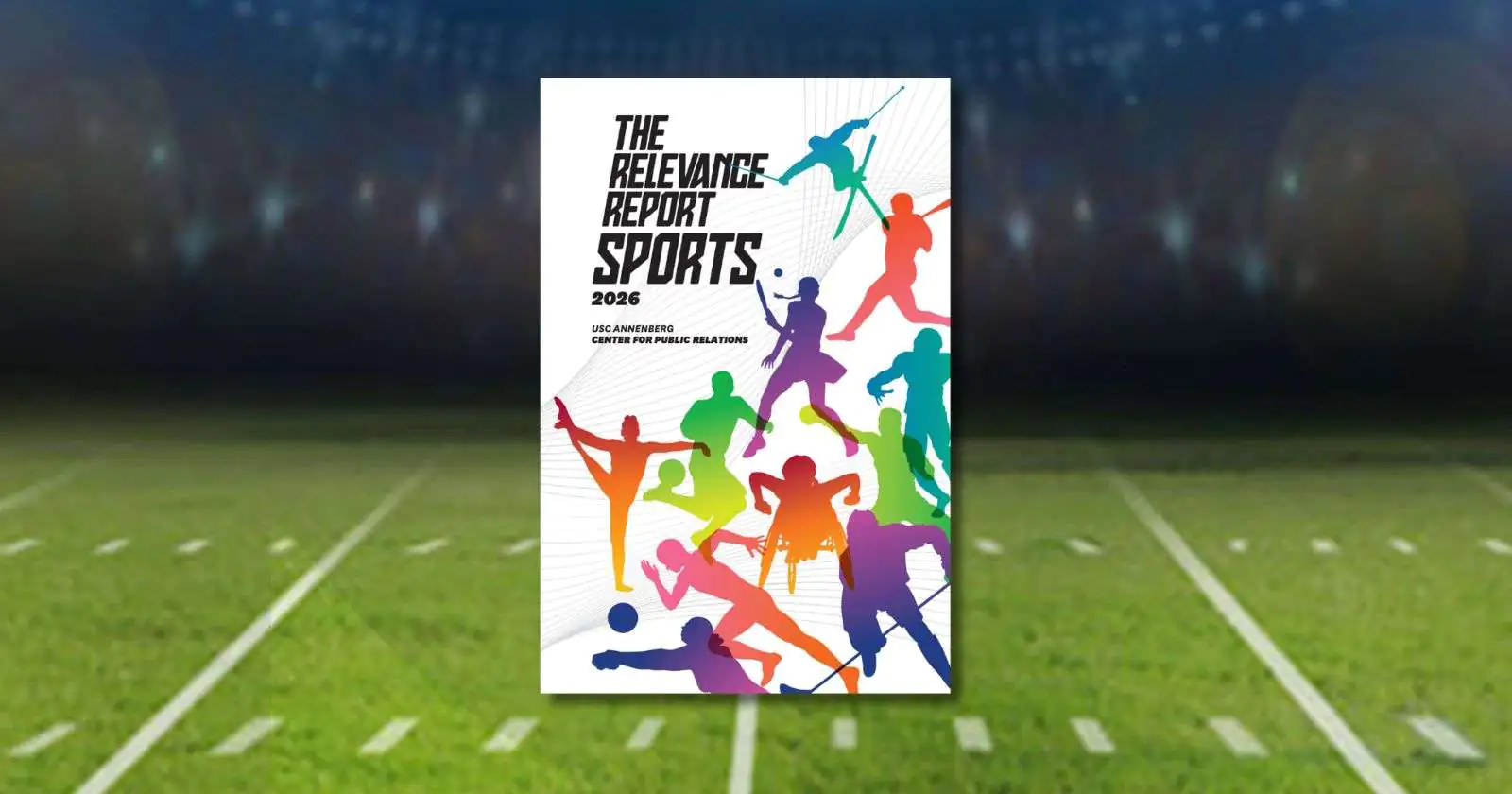 USC Relevance Report 2026 key takeaways about sports communications