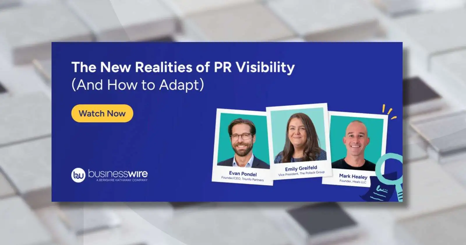 Business Wire Webinar on the New Realities of PR Visibility