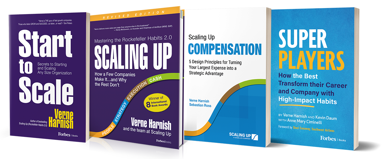 The Scaling Up book series — Start to Scale, Scaling Up, Scaling Up Compensation and Super Players