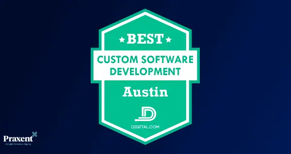 Praxent Honored by Digital.com as one of Best Custom Software Developers in Austin (card)