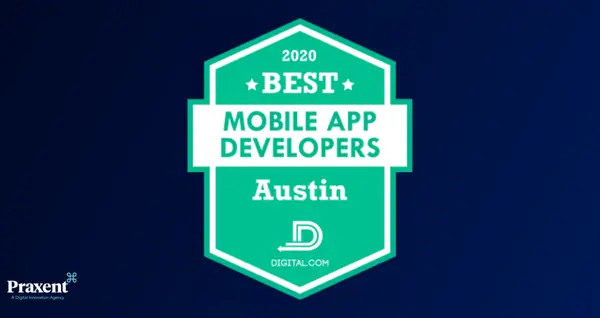 Praxent Honored by Digital.com as one of Best Mobile App Developers in Austin (card)
