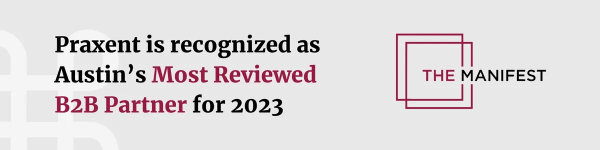 The Manifest Recognizes Praxent as Austin’s Most Reviewed B2B Partner for 2023, figure 1