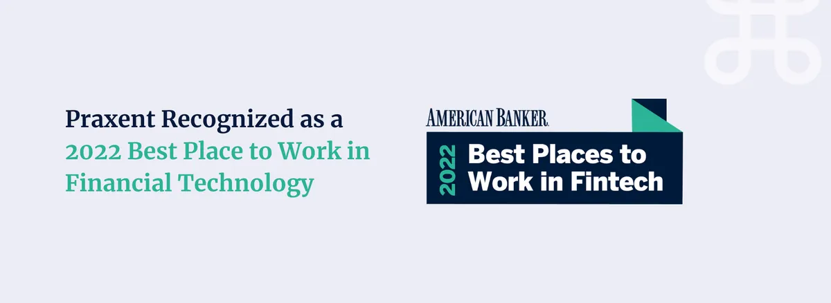 Praxent Recognized as a 2022 Best Place to Work in Financial Technology, figure 1