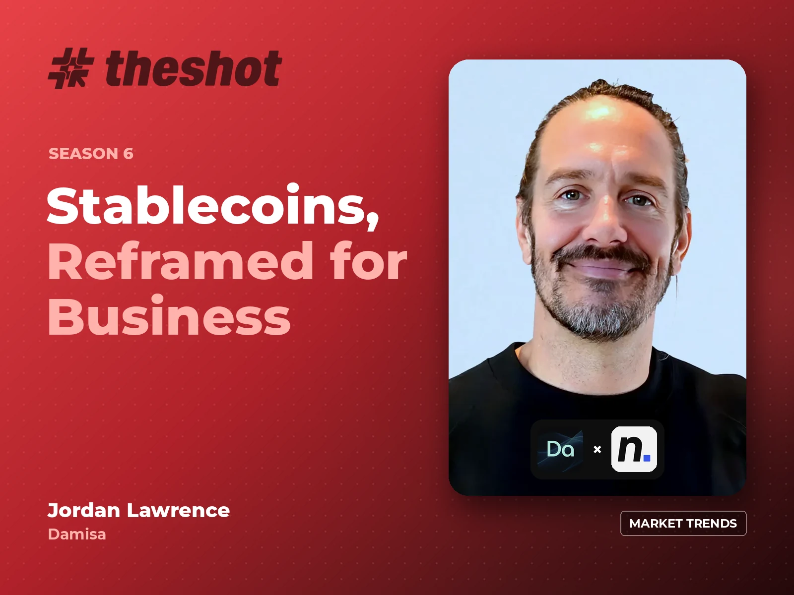 Jordan Lawrence on stablecoins for business, #TheShot Season 6