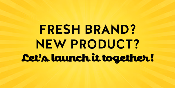 Text on yellow background with radiating lines saying: Fresh brand? New product? Let's launch it together!
