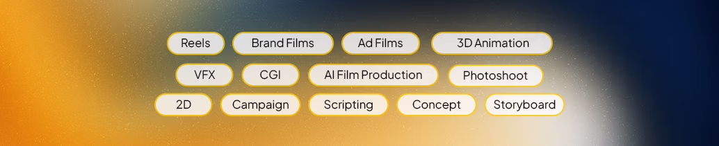 Tags displayed as rounded rectangular buttons with text including Reels, Brand Films, Ad Films, 3D Animation, VFX, CGI, AI Film Production, Photoshoot, 2D, Campaign, Scripting, Concept, and Storyboard on a gradient background.