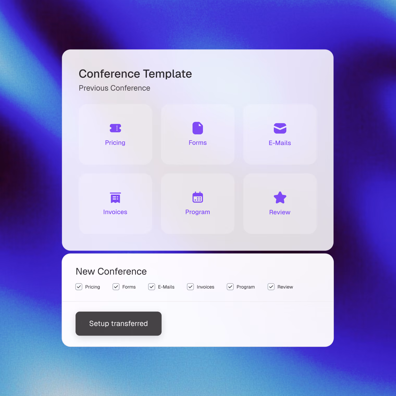 Use the setup from your last conference as a template