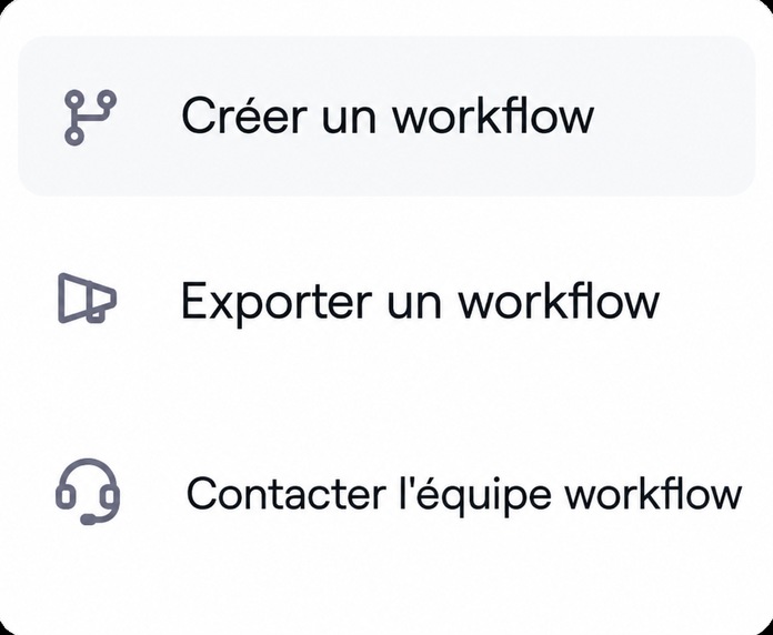 Menu des actions de workflow, créer, exporter ou contacter l équipe