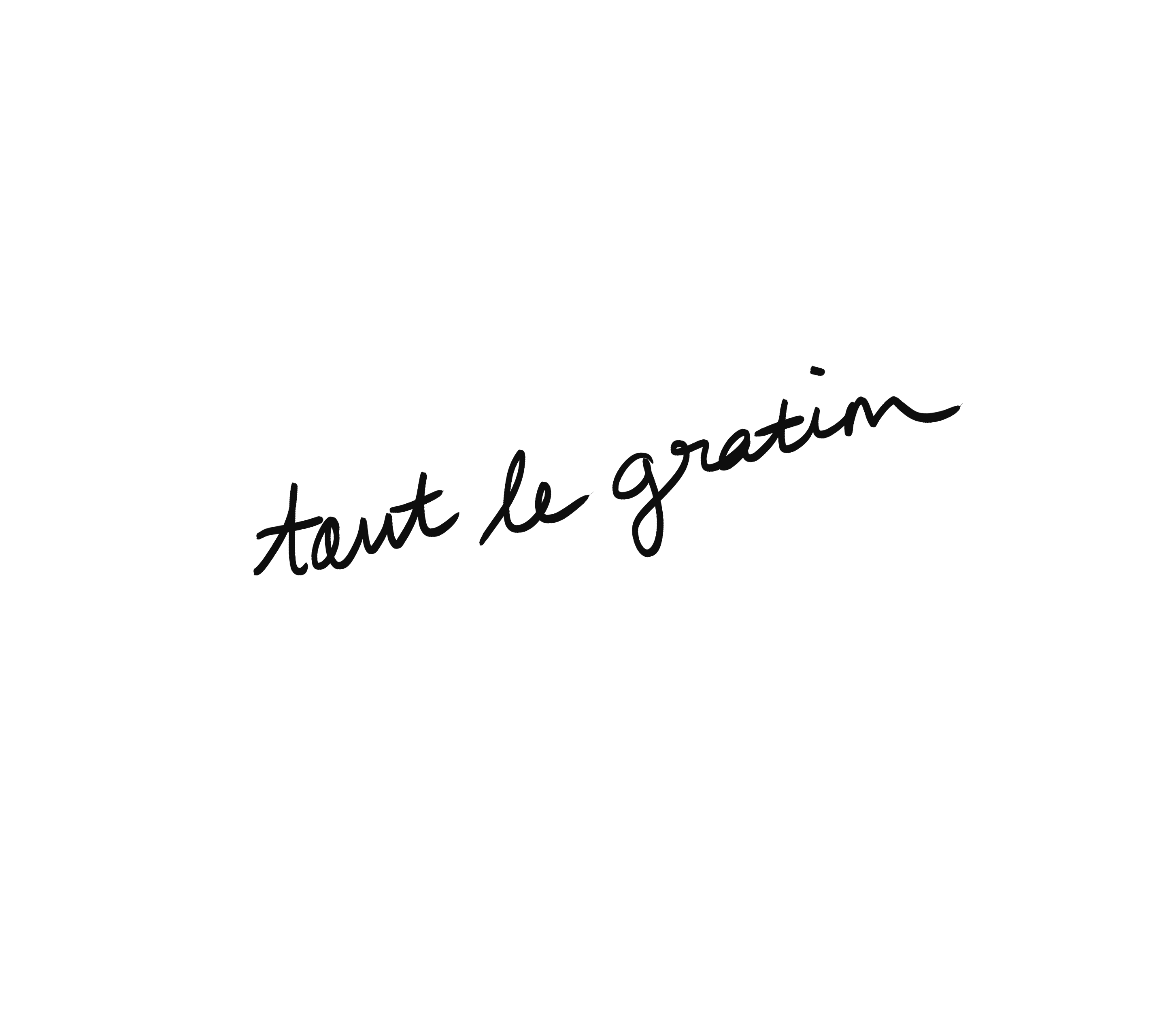 Texte manuscrit incliné « tout le gratin » sur fond noir.