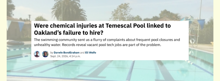 Screencap of Oaklandside article with the title: Were chemical injuries at Temescal Pool linked to Oakland's failure to hire?