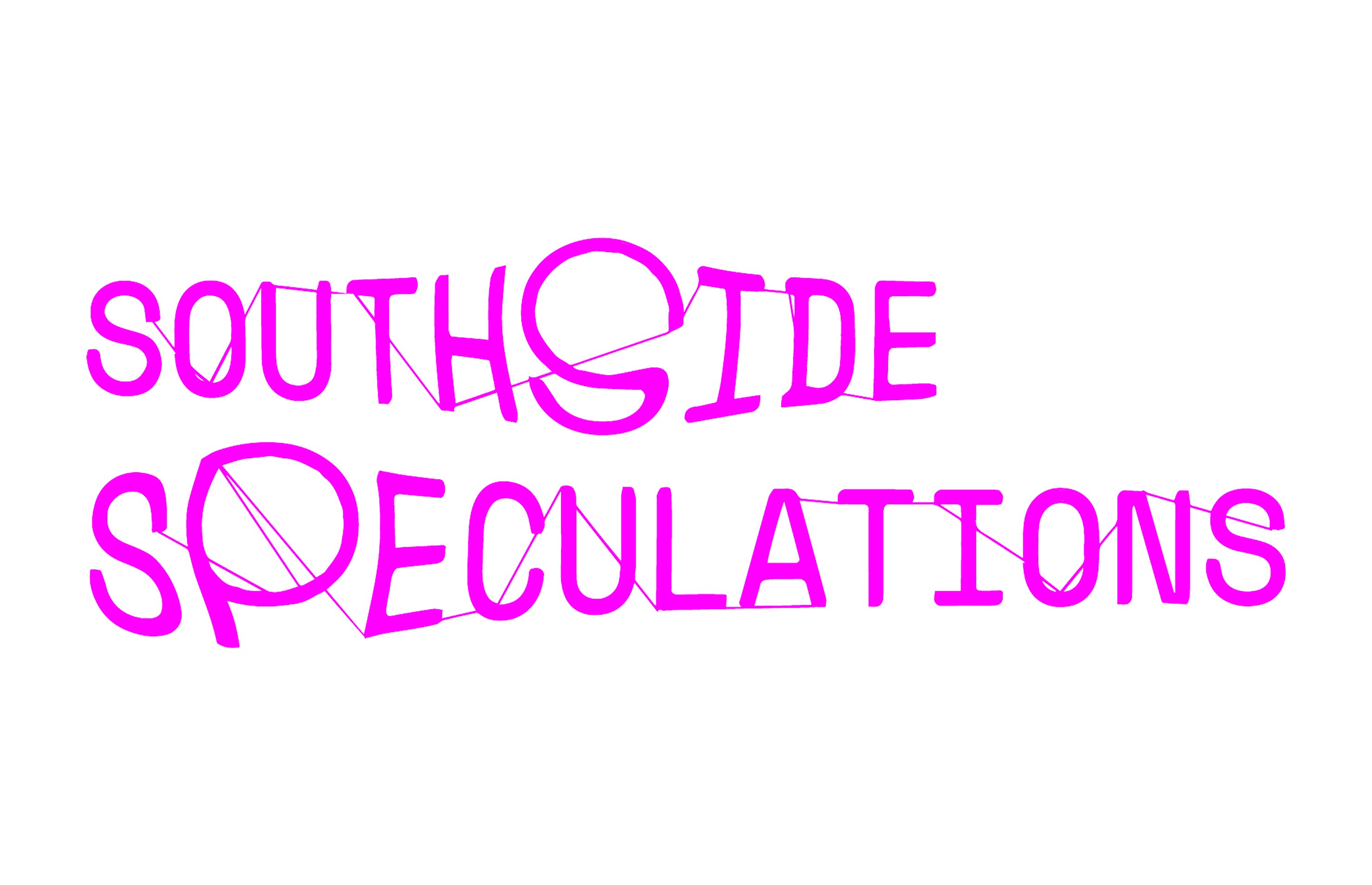 Southside Speculation